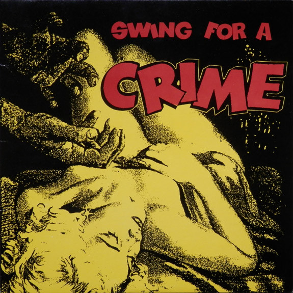 Swing For A Crime