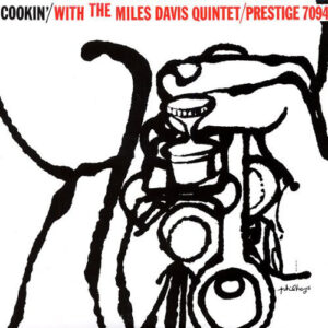 Cookin’ With The Miles Davis Quintet