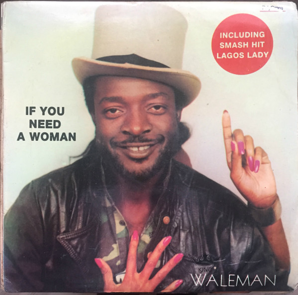 If You Need A Woman