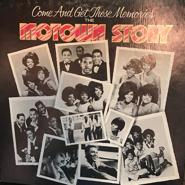 Come And Get These Memories: The Motown Story