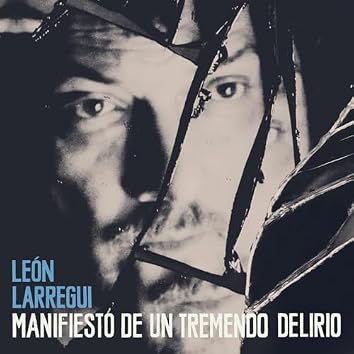Manifiesto De Un Tremendo Delirio