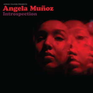 Adrian Younge Presents: Angela Muñoz Introspection