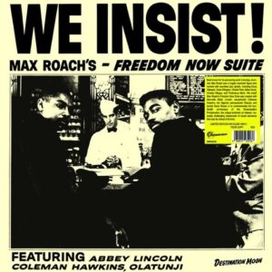 We Insist! Max Roach's Freedom Now Suite: imagen 1