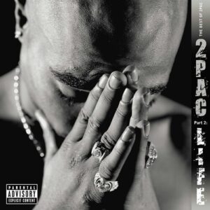 The Best Of 2Pac – Part 2: Life