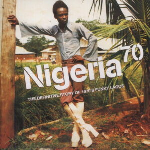Nigeria 70 (The Definitive Story of 1970's Funky Lagos): imagen 1