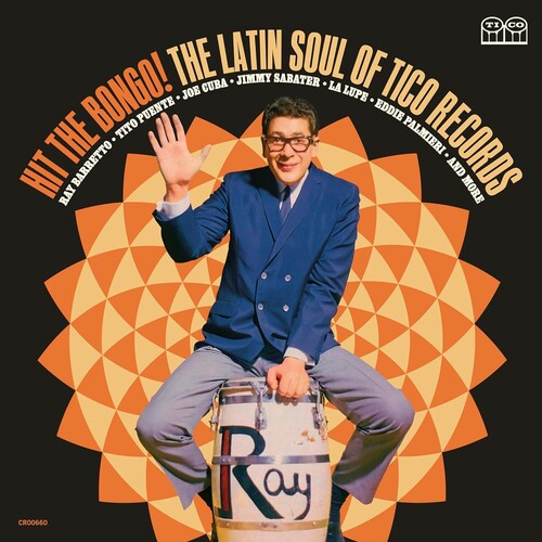 Hit The Bongo! (The Latin Soul Of Tico Records)