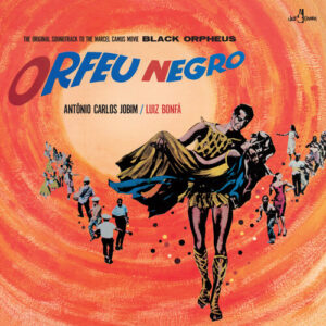 The Original Sound Track Of The Movie Black Orpheus (Orfeu Negro)