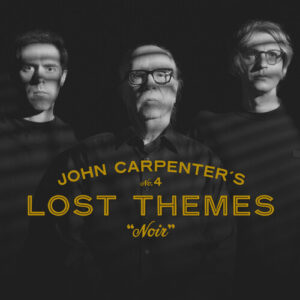 Lost Themes No. 4: “Noir”