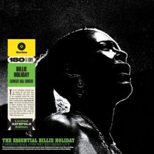 The Essential Billie Holiday (Carnegie Hall Concert Recorded Live)