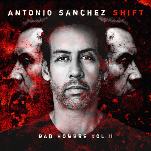 Shift (Bad Hombre Vol.II)