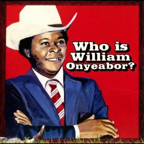 Who Is William Onyeabor?