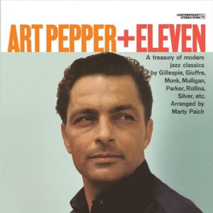 Art Pepper + Eleven (Modern Jazz Classics)