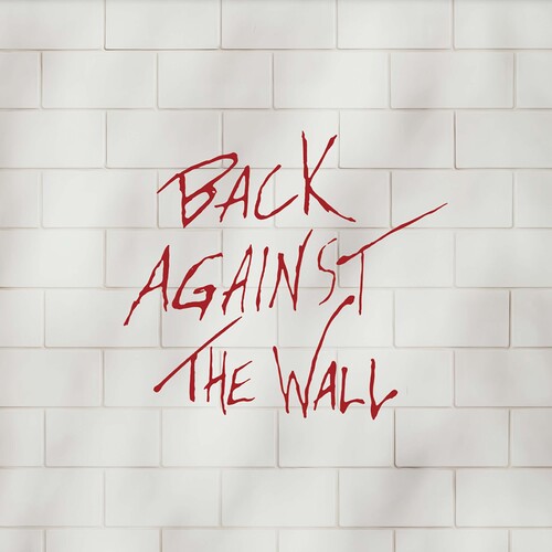 Back Against The Wall (A Tribute To Pink Floyd)