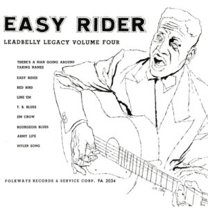 Easy Rider (Leadbelly Legacy Volume Four)