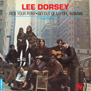 Ride Your Pony – Get Out Of My Life Woman