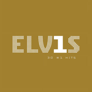ELV1S 30 #1 Hits