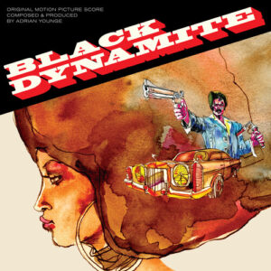 Black Dynamite (Original Score To The Motion Picture)