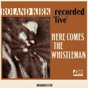 Here Comes The Whistleman (Recorded “Live”)