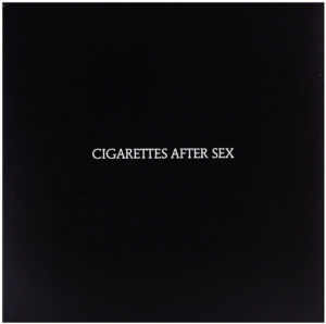Cigarettes After Sex