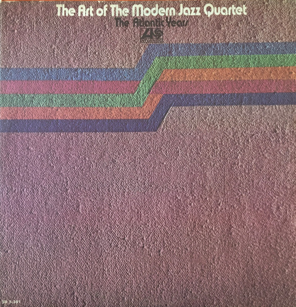 The Art Of The Modern Jazz Quartet - The Atlantic Years