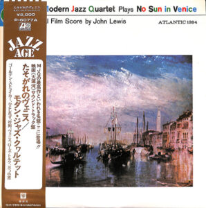 The Modern Jazz Quartet Plays One Never Knows (Original Film Score For “No Sun In Venice”)