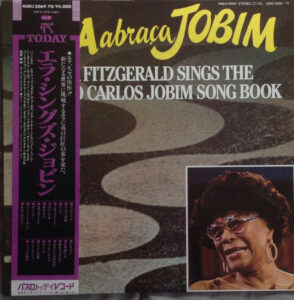 Ella Abraça Jobim – Ella Fitzgerald Sings The Antonio Carlos Jobim Song Book