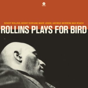 Rollins Plays For Bird