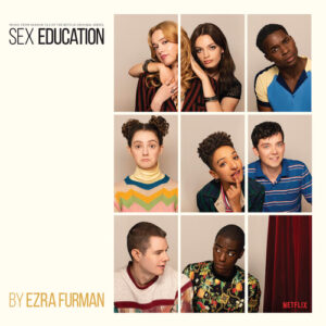 Music From Season 1 & 2 Of The Netflix Original Series, Sex Education