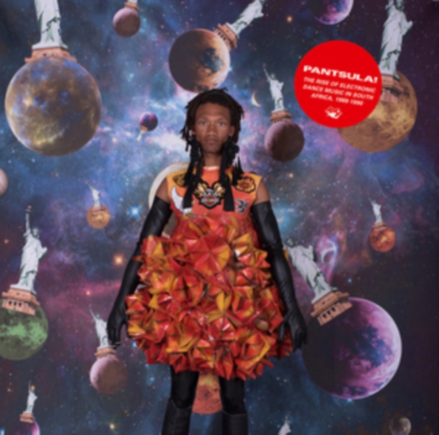 Pantsula! (The Rise Of Electronic Dance Music In South Africa, 1988-1990)