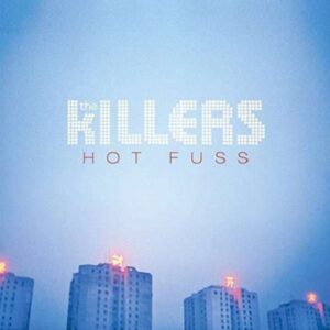 Hot Fuss