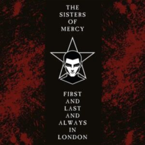 First And Last And Always In London