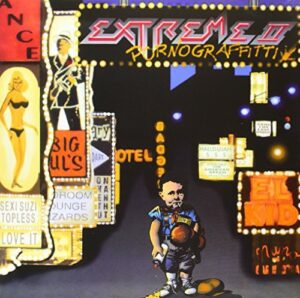 Extreme II : Pornograffitti (A Funked Up Fairytale)