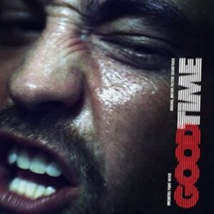 Good Time (Original Motion Picture Soundtrack)