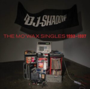The MoʼWax Singles 1993-1997