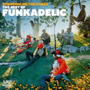 Standing On The Verge (The Best Of Funkadelic)