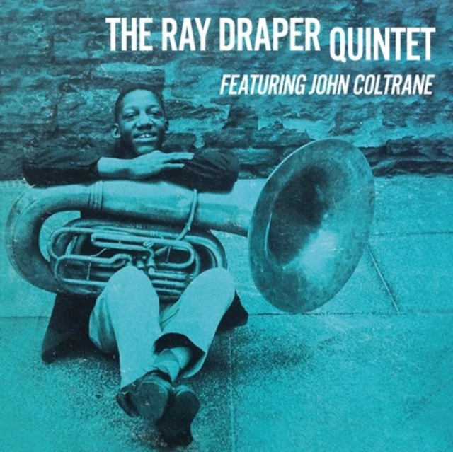 The Ray Draper Quintet Featuring John Coltrane