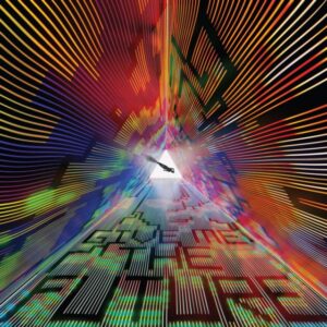 Give Me The Future: imagen 2
