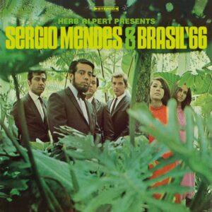 Herb Alpert Presents Sergio Mendes & Brasil ’66