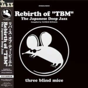 Rebirth Of “TBM” (The Japanese Deep Jazz)