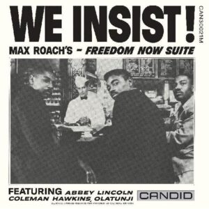 We Insist! Max Roach's Freedom Now Suite: imagen 2