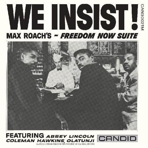 We Insist! Max Roach's Freedom Now Suite
