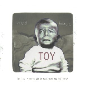 Toy E.P. “You’ve Got It Made With All The Toys”