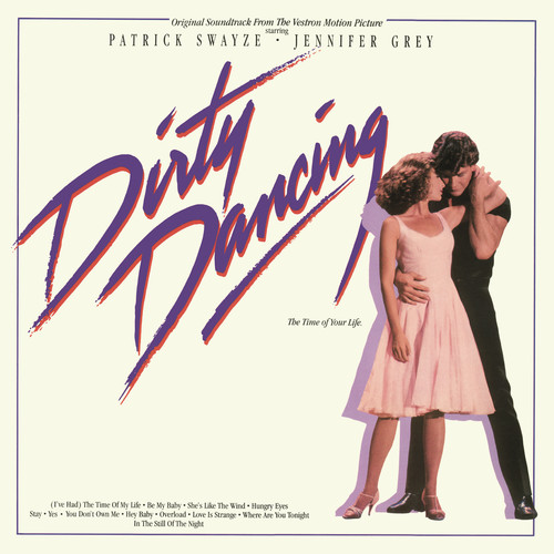 Dirty Dancing (Selections From The Original Soundtrack From The Vestron Motion Picture)