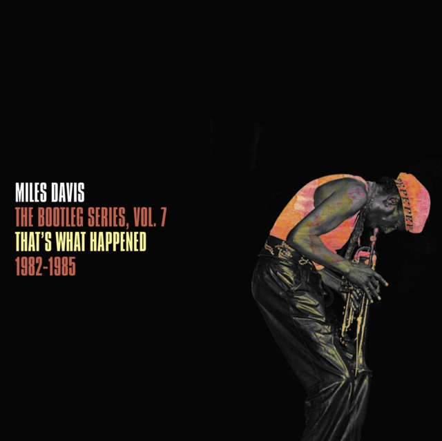That's What Happened 1982-1985 (The Bootleg Series, Vol. 7)