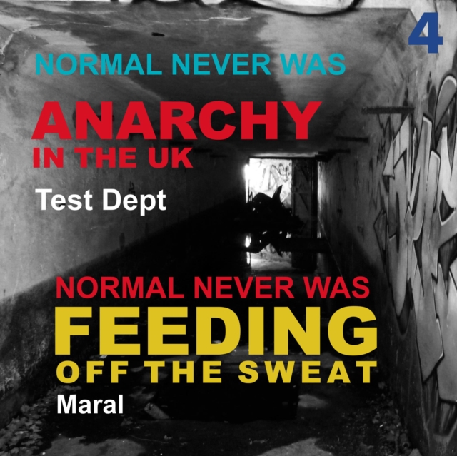 Normal Never Was IV