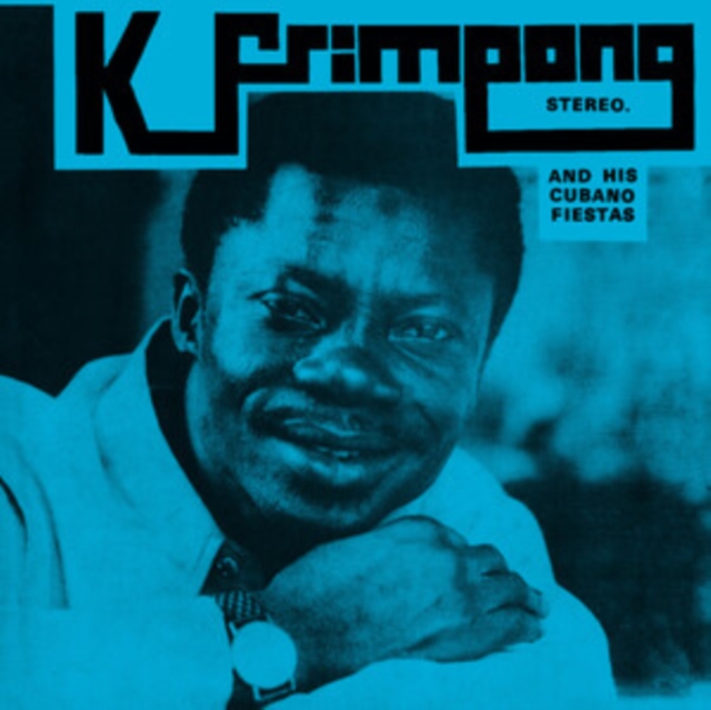 K. Frimpong And His Cubano Fiestas
