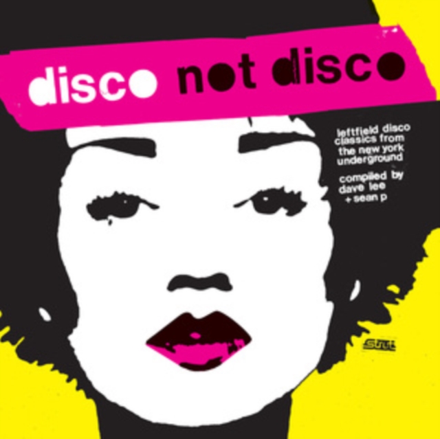 Disco Not Disco (Leftfield Disco Classics From The New York Underground)