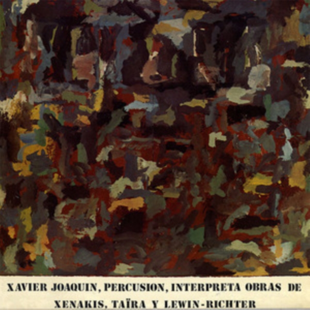 Xavier Joaquín Interpreta Obras De Xenakis, Taïra Y Lewin-Richter