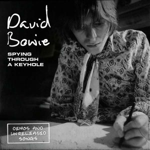 Spying Through A Keyhole (Demos And Unreleased Songs)