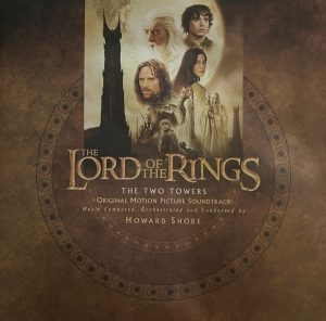 The Lord Of  The Rings: The Two Towers (Original Motion Picture Soundtrack)